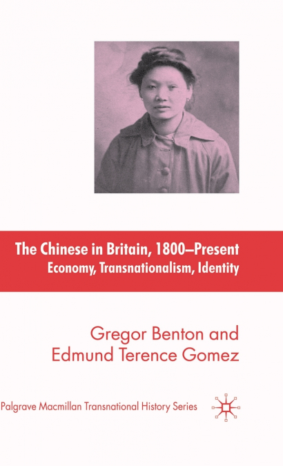 The Chinese in Britain, 1800-Present