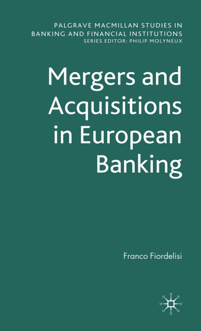 Mergers and Acquisitions in European Banking