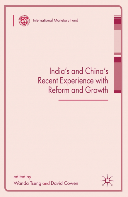 India’s and China’s Recent Experience with Reform and Growth