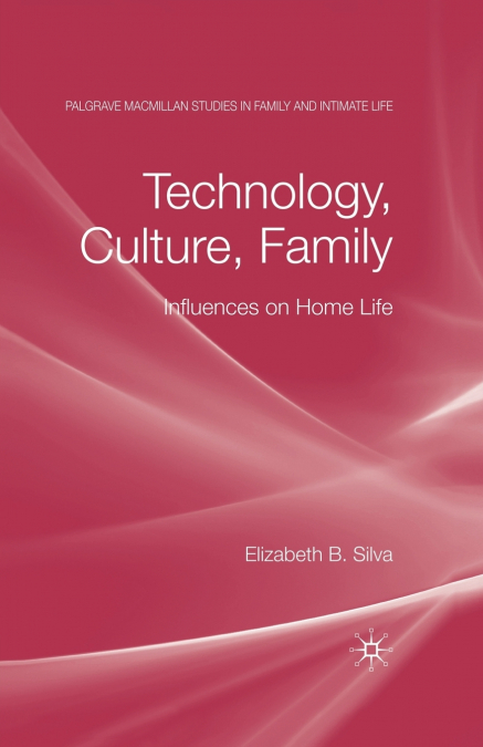 Technology, Culture, Family