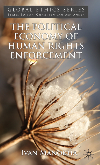 The Political Economy of Human Rights Enforcement