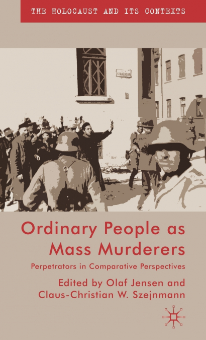 Ordinary People as Mass Murderers