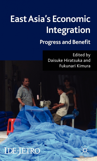 East Asia’s Economic Integration