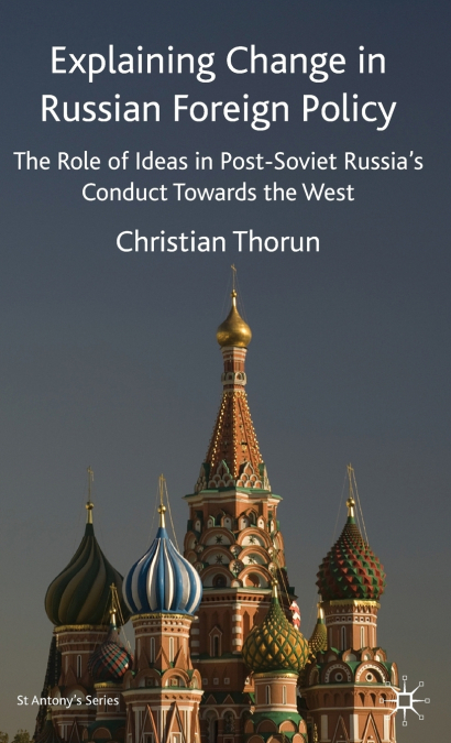 Explaining Change in Russian Foreign Policy