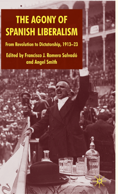 The Agony of Spanish Liberalism