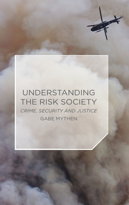Understanding the Risk Society