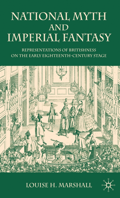 National Myth and Imperial Fantasy