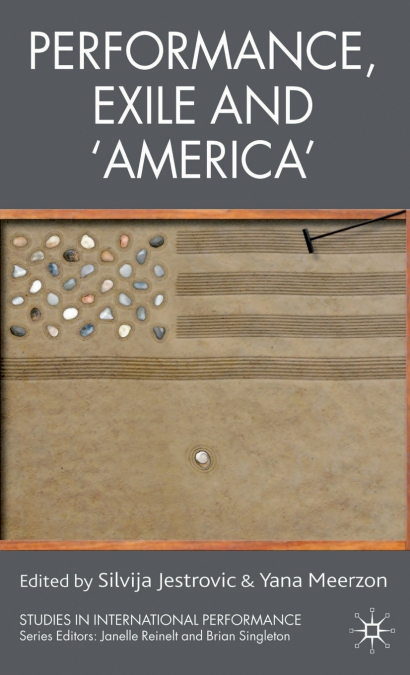 Performance, Exile and ’America’