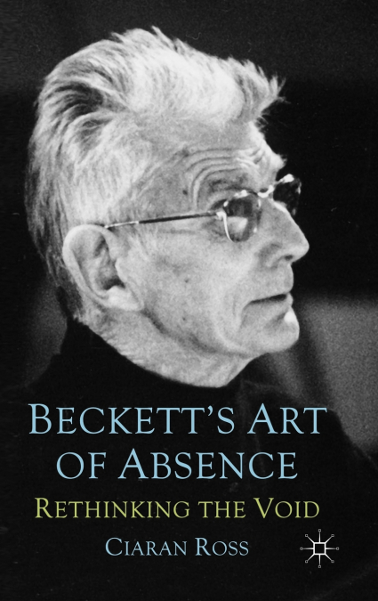 Beckett’s Art of Absence