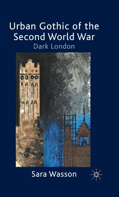 Urban Gothic of the Second World War