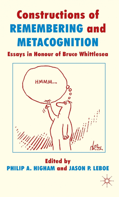 Constructions of Remembering and Metacognition