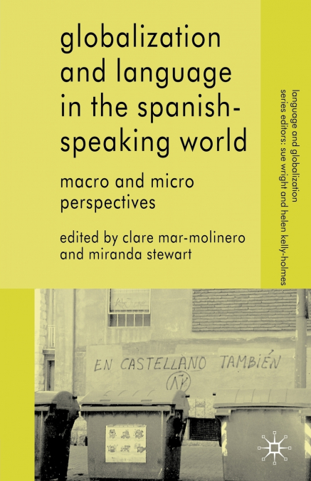 Globalization and Language in the Spanish Speaking World