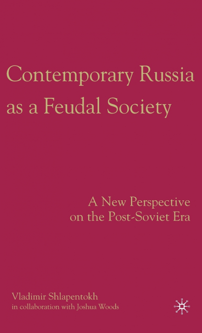 Contemporary Russia as a Feudal Society