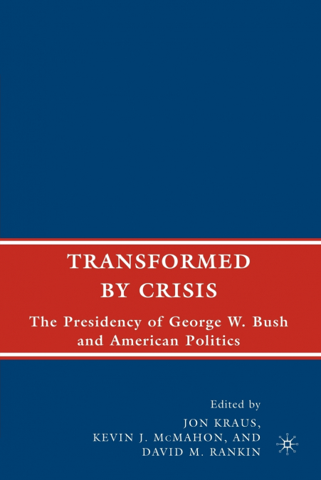 Transformed by Crisis