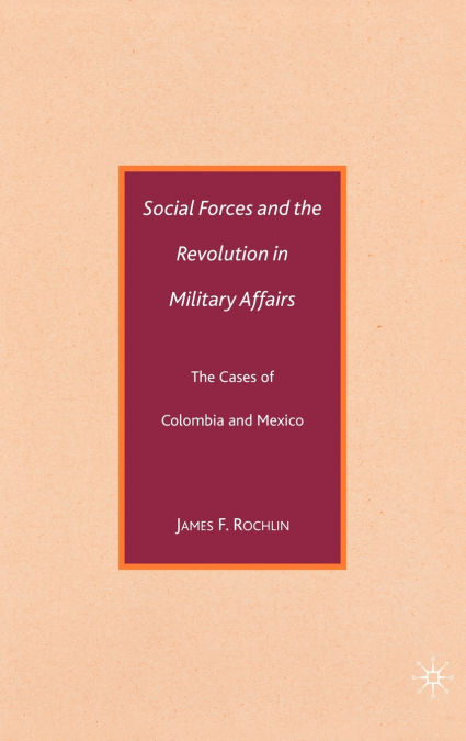 Social Forces and the Revolution in Military Affairs