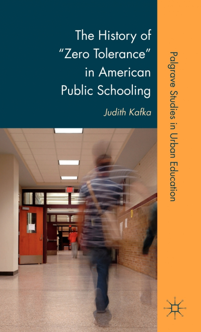 The History of 'Zero Tolerance' in American Public Schooling