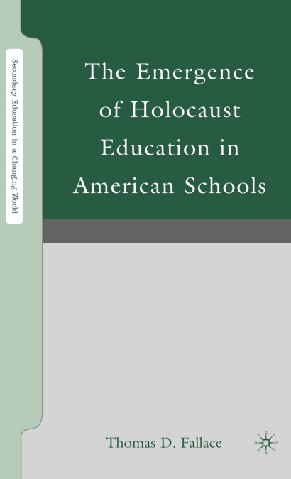 The Emergence of Holocaust Education in American Schools