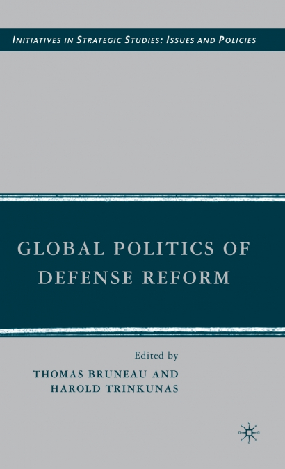 Global Politics of Defense Reform