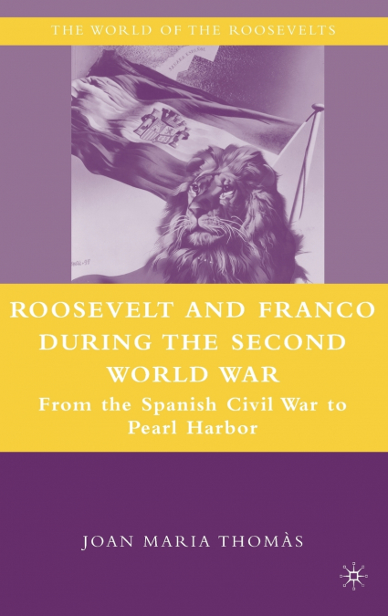 Roosevelt and Franco During the Second World War