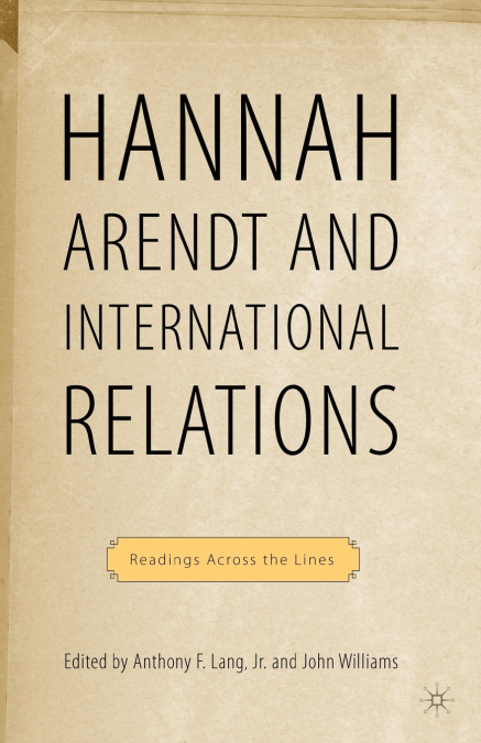 Hannah Arendt and International Relations