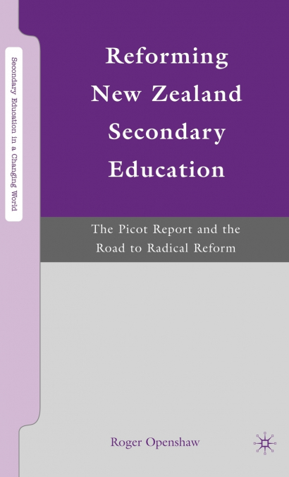 Reforming New Zealand Secondary Education