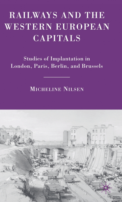 Railways and the Western European Capitals