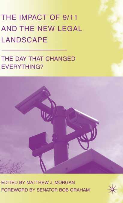 The Impact of 9/11 and the New Legal Landscape