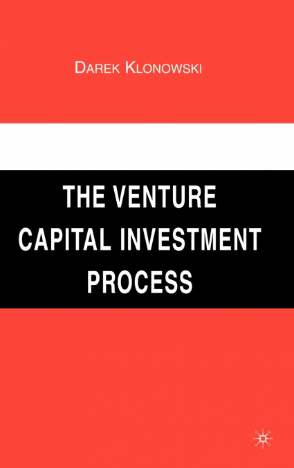 The Venture Capital Investment Process