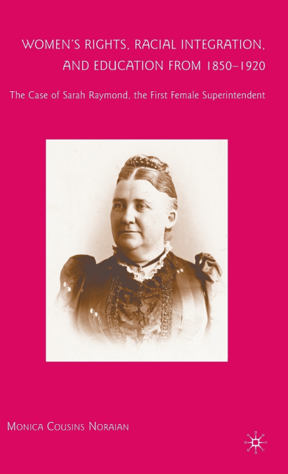 Women’s Rights, Racial Integration, and Education from 1850-1920
