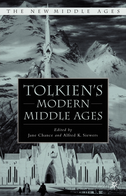 Tolkien’s Modern Middle Ages