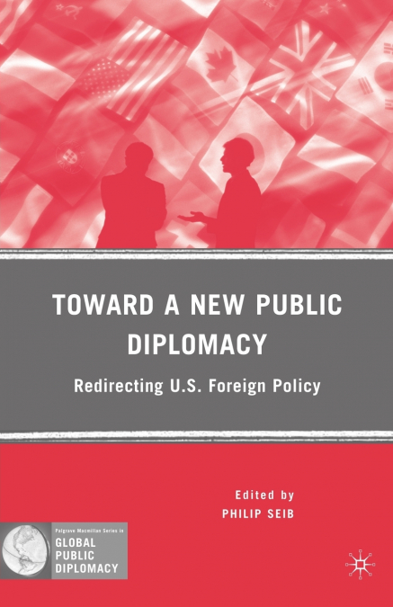 Toward a New Public Diplomacy