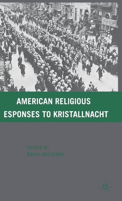 American Religious Responses to Kristallnacht