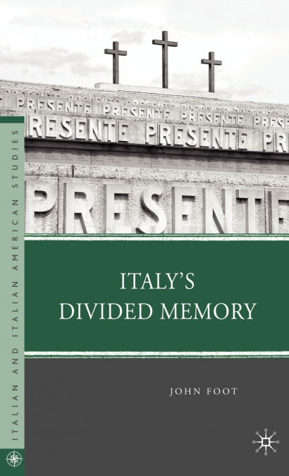 Italy’s Divided Memory