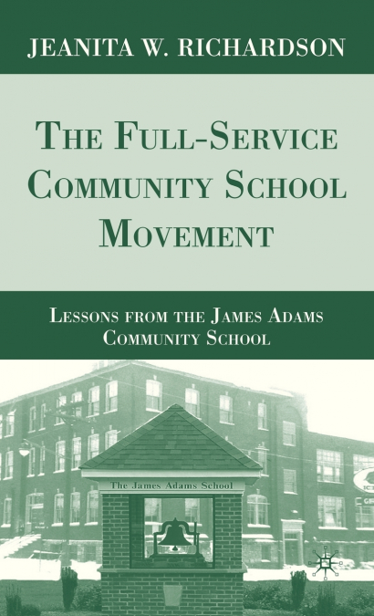 The Full-Service Community School Movement