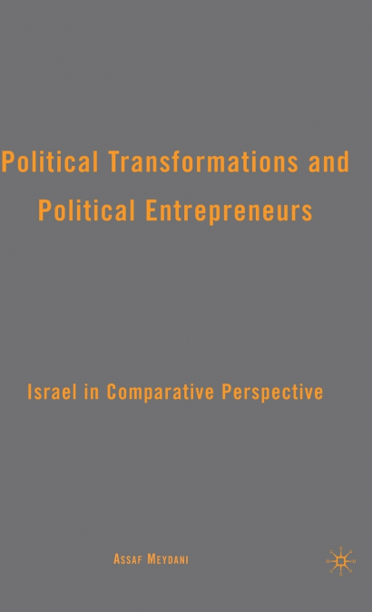 Political Transformations and Political Entrepreneurs