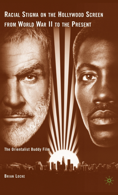 Racial Stigma on the Hollywood Screen from World War II to the Present