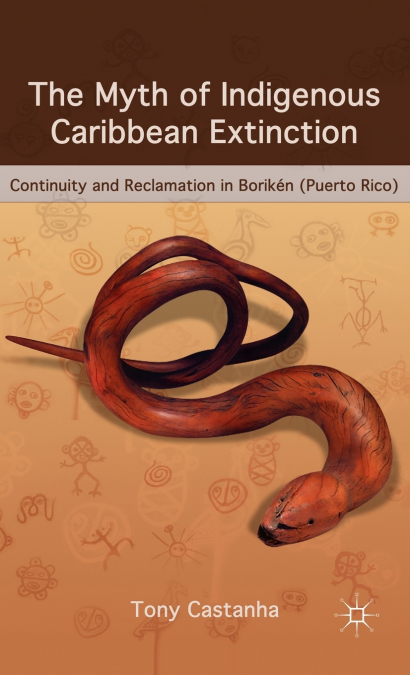 The Myth of Indigenous Caribbean Extinction