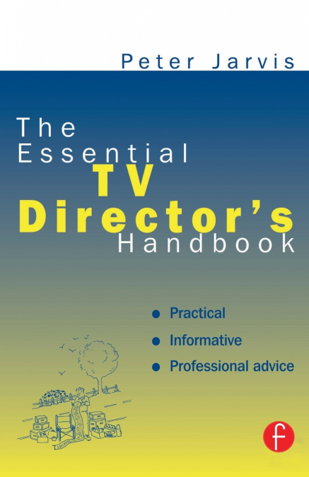 The Essential TV Director’s Handbook