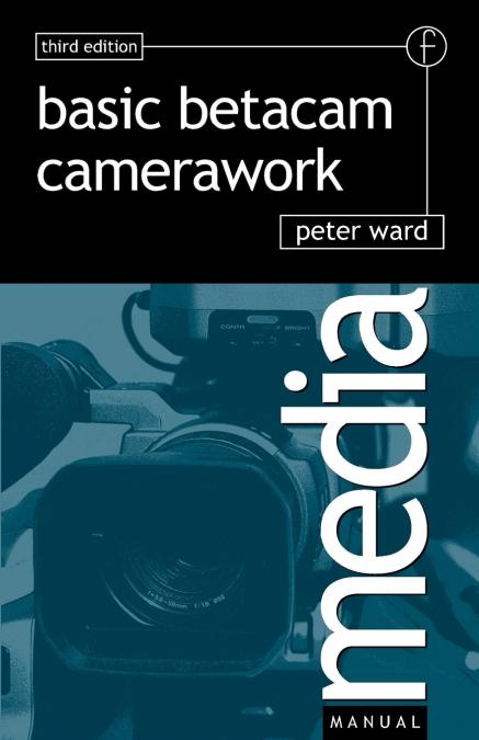 Basic Betacam Camerawork