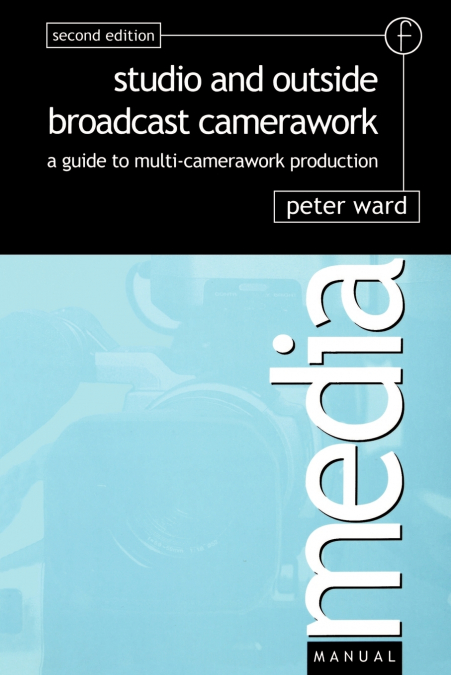 Studio and Outside Broadcast Camerawork