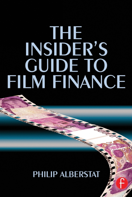 The Insider’s Guide to Film Finance