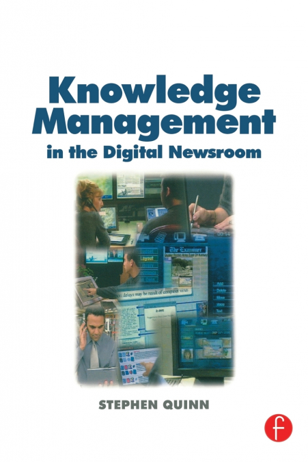 Knowledge Management in the Digital Newsroom