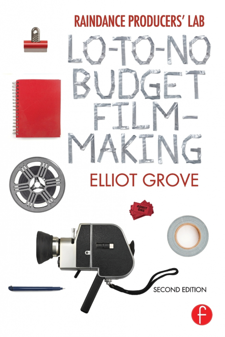 Raindance Producers’ Lab Lo-To-No Budget Filmmaking