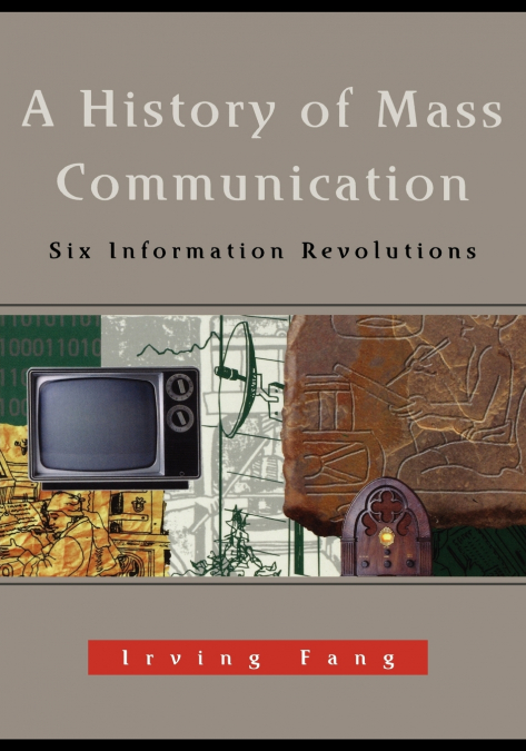 A History of Mass Communication