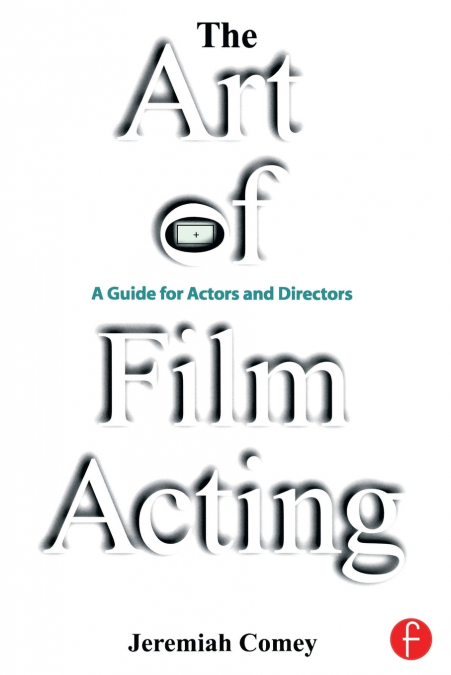 The Art of Film Acting