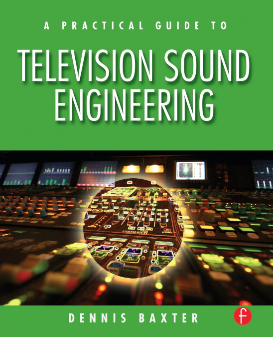 A Practical Guide to Television Sound Engineering