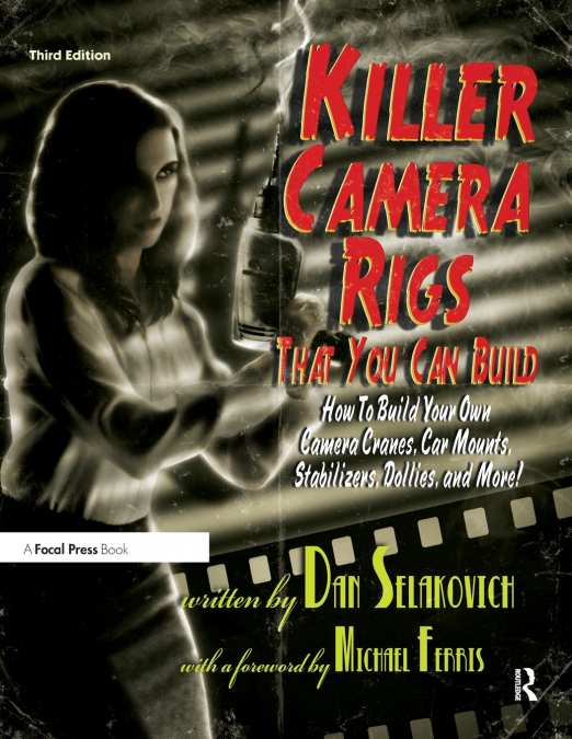 Killer Camera Rigs That You Can Build