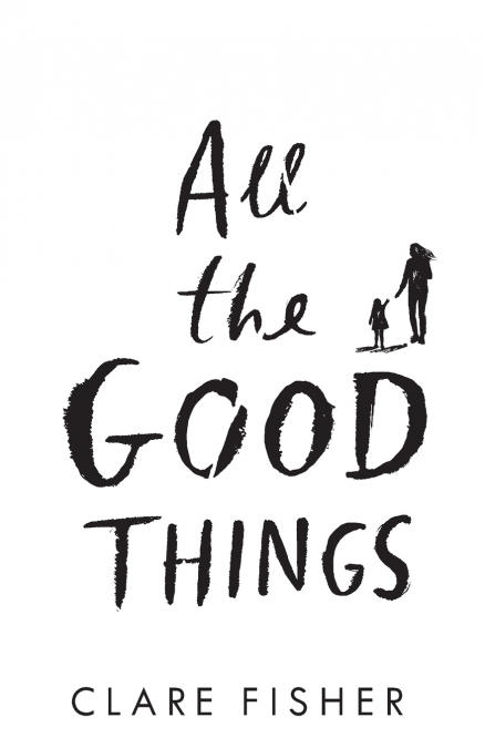 All the Good Things