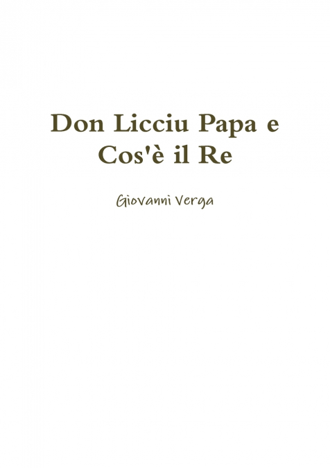 Don Licciu Papa e Cos’è il Re