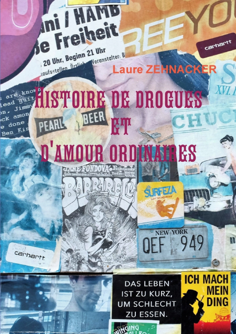 Histoire de drogues et d’amour ordinaires